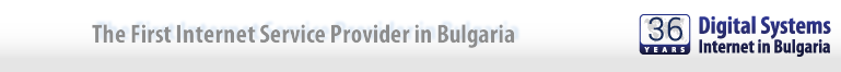 36 years Digital Systems � 36 years Internet in Bulgaria